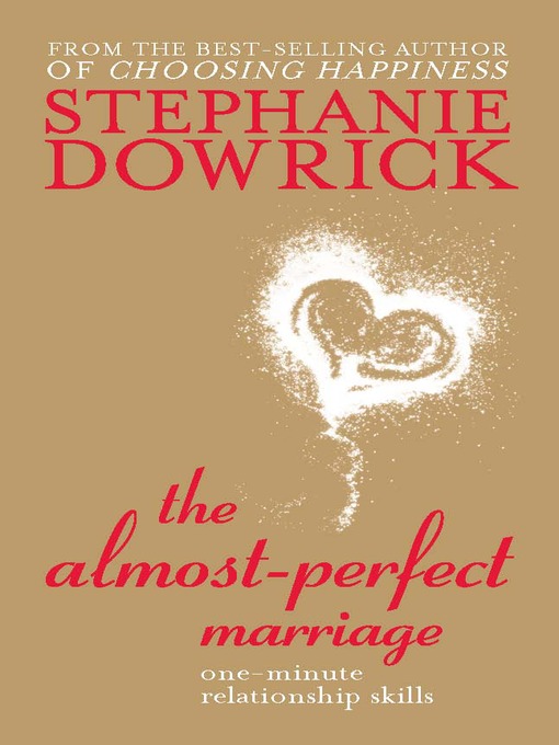 Title details for The Almost-Perfect Marriage by Stephanie Dowrick - Available